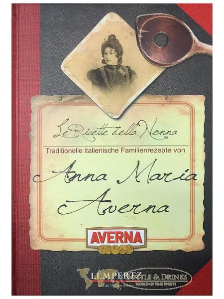 Kochen mit Averna die Familienrezepte von Anna Maria Averna