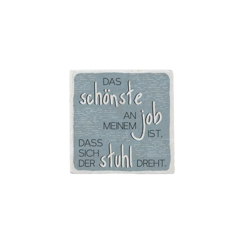 Marmorfliese "Das Schönste an meinem Job"